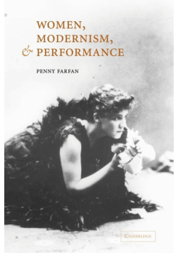 Women, Modernism, and Performance