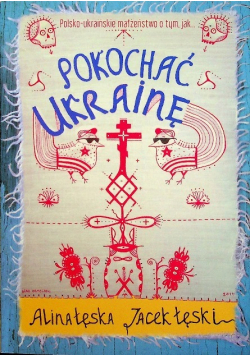 Pokochać Ukrainę