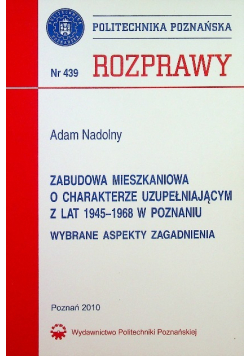 Zabudowa mieszkaniowa o charakterze uzupełniającym z lat 1945- 1968 w Poznaniu