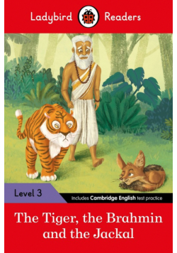 Ladybird Readers Level 3 - Tales from India - The Tiger, The Brahmin and the Jackal