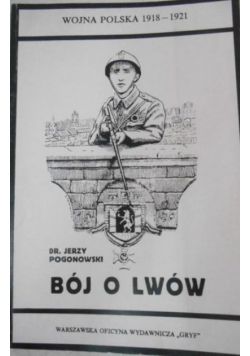 Bój o Lwów Reprint z 1921 r.