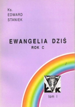 Ewangelia dziś rok C tom 1