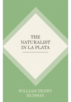 The Naturalist In La Plata