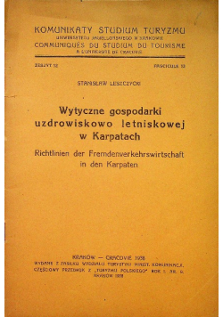 Wytyczne gospodarki uzdrowiskowo letniskowej w Karpatach 1938 r.