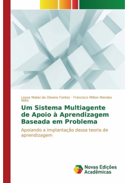 Um Sistema Multiagente de Apoio à Aprendizagem Baseada em Problema