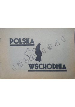 Polska wschodnia 1939 1941