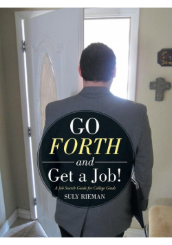 Go Forth and Get a Job!