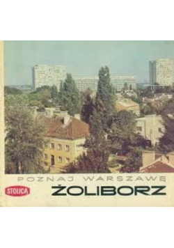 Poznaj Warszawę Żoliborz