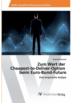 Zum Wert der Cheapest-to-Deliver-Option beim Euro-Bund-Future