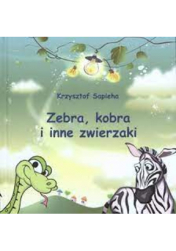 Zebra kobra i inne zwierzaki
