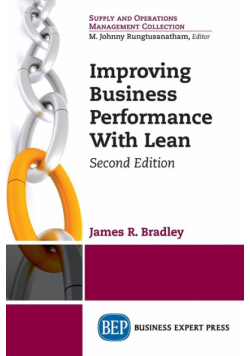 Improving Business Performance With Lean, Second Edition