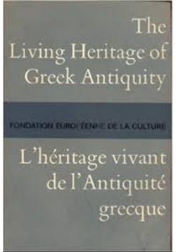 The Living Heritage of Greek Antiquity