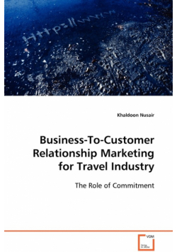 Business-To-Customer Relationship Marketing for Travel Industry