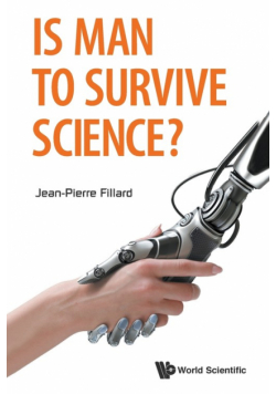 Is Man to Survive Science?