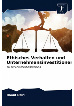 Ethisches Verhalten und Unternehmensinvestitionen