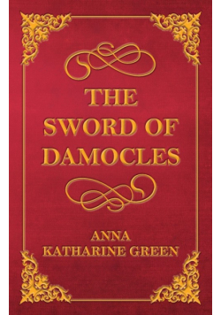 The Sword of Damocles - A Story of New York Life