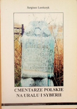 Cmentarze polskie na Uralu i Syberii