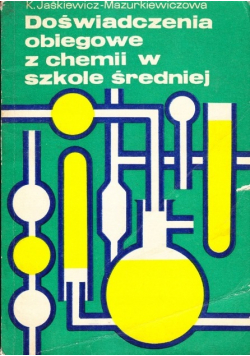 Doświadczenia obiegowe z chemii w szkole średniej