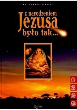 Z narodzenie Jezusa było tak