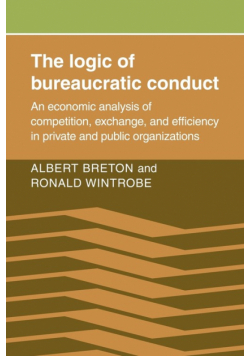 The Logic of Bureaucratic Conduct