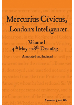 Mercurius Civicus, London's Intelligencer - Volume I