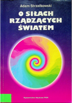 O siłach rządzących światem