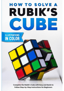 How To Solve A Rubik's Cube