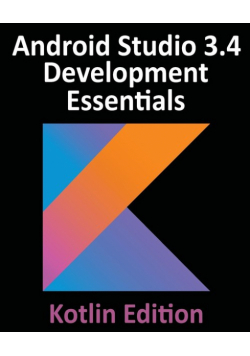 Android Studio 3.4 Development Essentials - Kotlin Edition