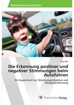 Die Erkennung positiver und negativer Stimmungen beim Autofahren
