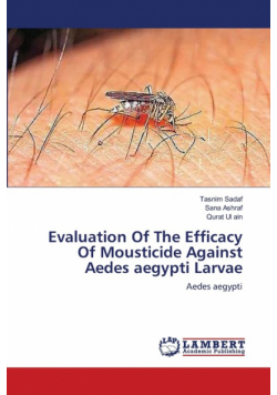Evaluation Of The Efficacy Of Mousticide Against Aedes aegypti Larvae