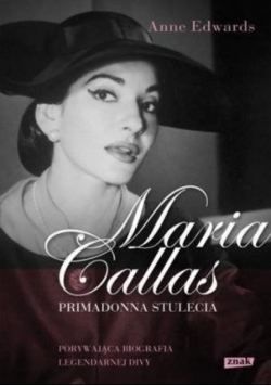 Maria Callas Primadonna stulecia