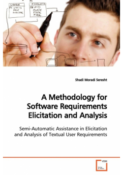 A Methodology for Software Requirements Elicitation and Analysis