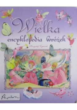 Wielka encyklopedia wróżek