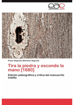 Tira la piedra y esconde la mano [1680]