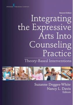 Integrating the Expressive Arts Into Counseling Practice