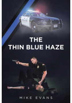 The Thin Blue Haze
