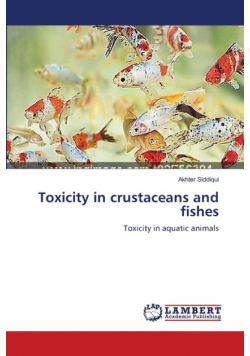 Toxicity in crustaceans and fishes
