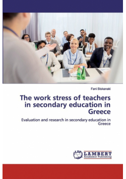 The work stress of teachers in secondary education in Greece