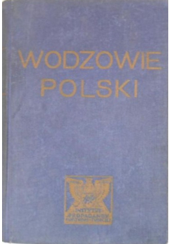 Wodzowie Polski 1934 r.