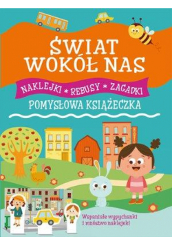 Świat wokół nas. Pomysłowa książeczka