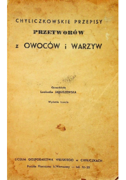 Chyliczkowskie przepisy przetworów z owoców i warzyw 1939 r.