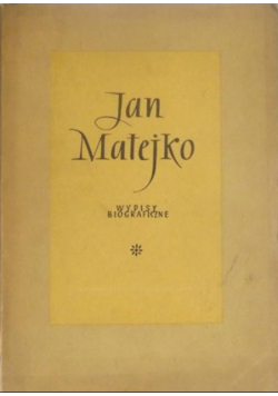 Jan Matejko Wypisy biograficzne