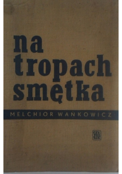 Na tropach Smętka