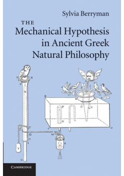 The Mechanical Hypothesis in Ancient Greek Natural Philosophy