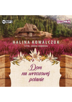 Dom na wrzosowej polanie. Audiobook
