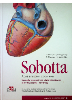 Atlas anatomii człowieka Sobotta Tom 2 Narządy wewnętrzne klatki piersiowej jamy brzusznej i miednicy