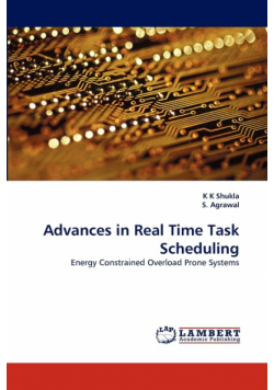 Advances in Real Time Task Scheduling