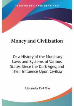 Money and Civilization