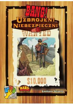 Bang! Uzbrojeni i niebezpieczni