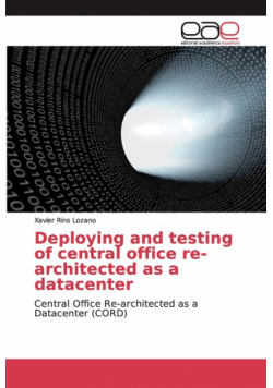 Deploying and testing of central office re-architected as a datacenter